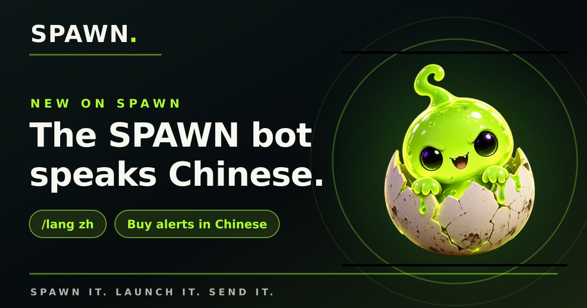 The SPAWN Telegram bot now speaks Chinese, and project groups can choose their language.
